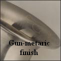 Gun-metaric finish