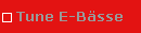 Tune E-Bässe