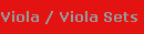 Viola / Viola Sets 